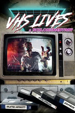 VHS Lives! A Schlockumentary