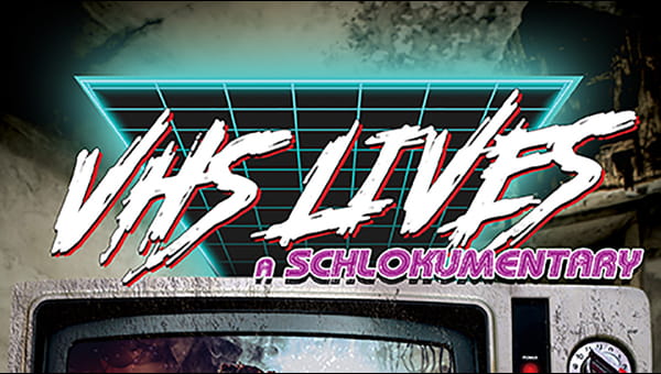 VHS Lives! A Schlockumentary on FREECABLE TV