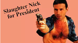 Slaughter Nick for President