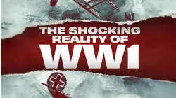 The Shocking Reality of WWI