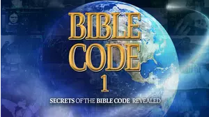 Bible Code 1: Secrets of the Bible Code Revealed
