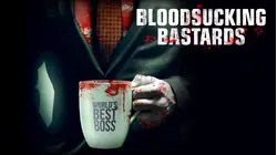 Bloodsucking Bastards [Broadcast Edit]