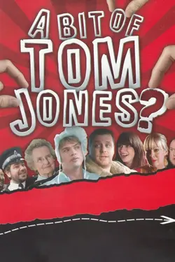 A Bit of Tom Jones?