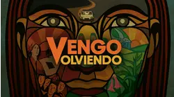 Vengo Volviendo