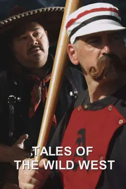 Tales of The Wild West