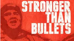 Stronger than bullets