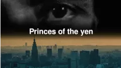 Princes of the Yen