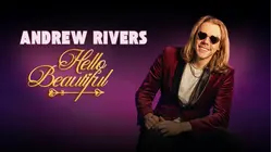 Andrew Rivers: Hello Beautiful