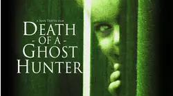 Death of a Ghost Hunter