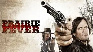 Prairie Fever