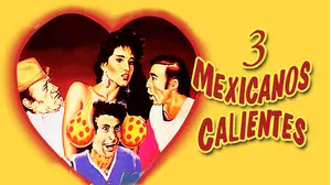 Tres Mexicanos Calientes