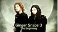 Ginger Snaps 3: The Beginning