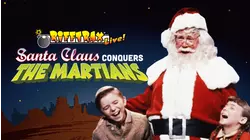 Live: Santa Claus Conquers the Martians