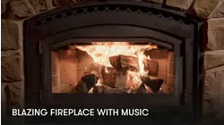 Blazing Fireplace with music