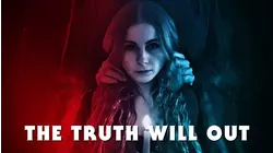 The Truth Will Out