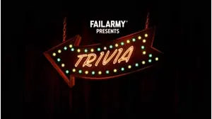 FailArmy Trivia