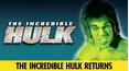 The Incredible Hulk Returns