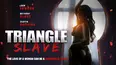 Triangle Slave