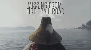Missing From Fire Trail Road