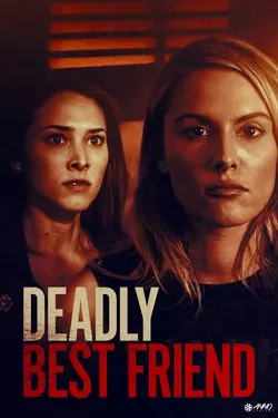Deadly Best Friend