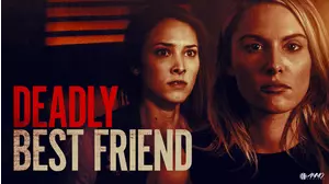 Deadly Best Friend