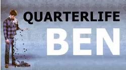 Quarterlife Ben