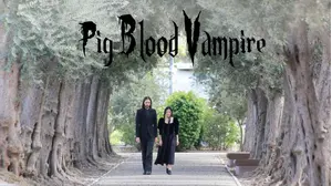 Pig Blood Vampire