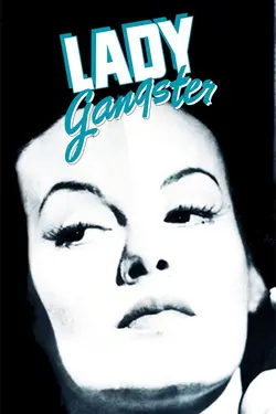 Lady Gangster - Faye Emerson & Jackie Gleason In A Rare Crime Thriller