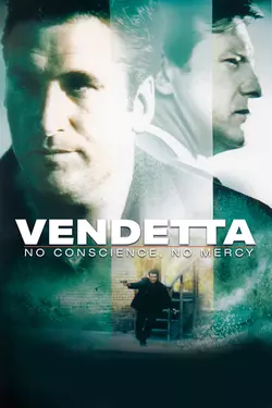 Vendetta: No Conscience, No Mercy