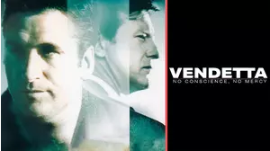 Vendetta: No Conscience, No Mercy