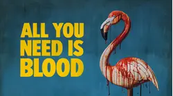 All You Need Is Blood