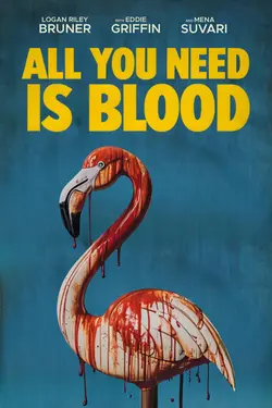 All You Need Is Blood