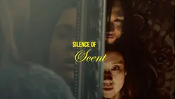 Silence of Scent