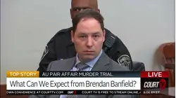 Brendan Banfield: What Can Be Expected When He Testifies