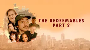 The Redeemables Part 2