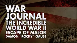 War Journal: The Incredible World War II Escape of Major Damon "Rocky" Gause