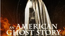 An American Ghost Story