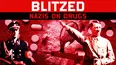 Blitzed: Nazis on Drugs