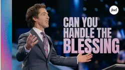 Can You Handle The Blessing?