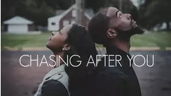 Chasing After You