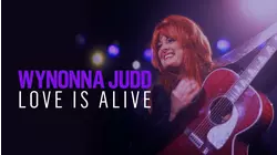 Wynonna Judd: Love is Alive