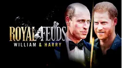 Royal Feuds: William & Harry