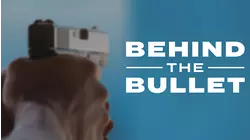 Behind the Bullet