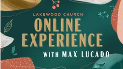 Sunday Service: Max Lucado, December 20th, 2020