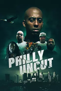 Philly Uncut
