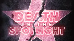 Death in the Spotlight