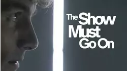 The Show Must Go On