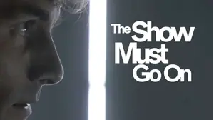 The Show Must Go On