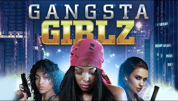 Gangsta Girlz on FREECABLE TV