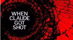 When Claude Got Shot